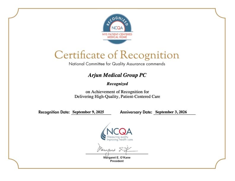 NCQA Certificate of Recognition awarded to Arjun Medical Group PC for delivering high-quality, patient-centered care as a New York State Patient-Centered Medical Home.